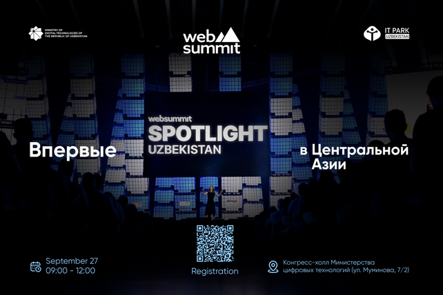 Markaziy Osiyo uchun ilk bor: Toshkentda “Web Summit Spotlight” o‘tkaziladi