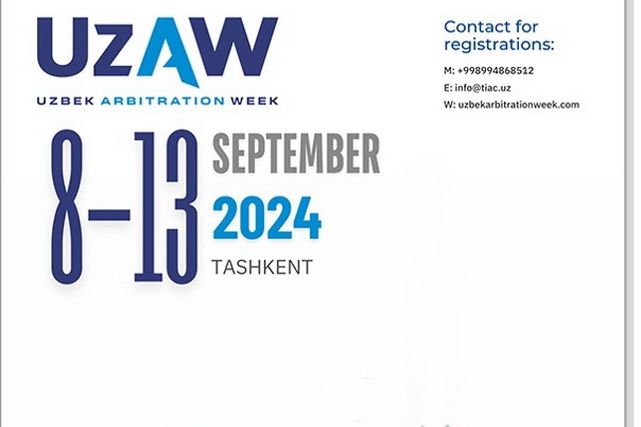The Fourth Uzbek Arbitration Week (UzAW) takes place in Tashkent