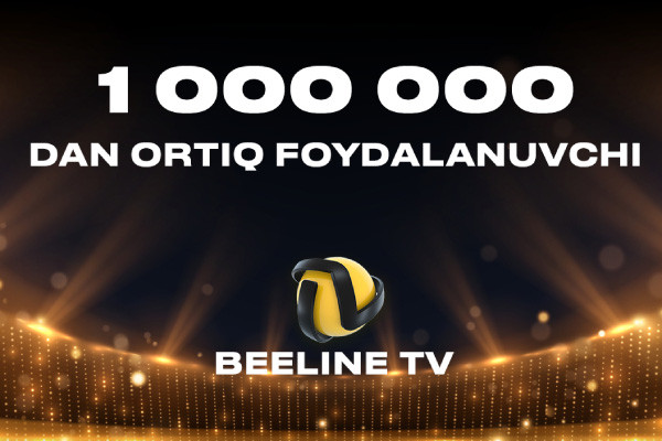 Миллиондан ортиқ фойдаланувчилар Beeline TV-ни танлади