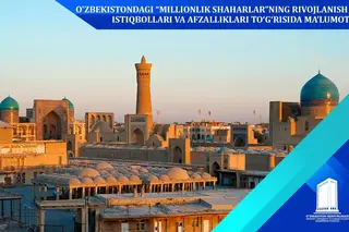 On the prospects and advantages of development of “cities of million” in Uzbekistan