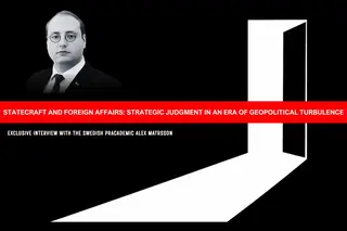 Statecraft and Foreign Affairs: Strategic Judgment in an Era of Geopolitical Turbulence