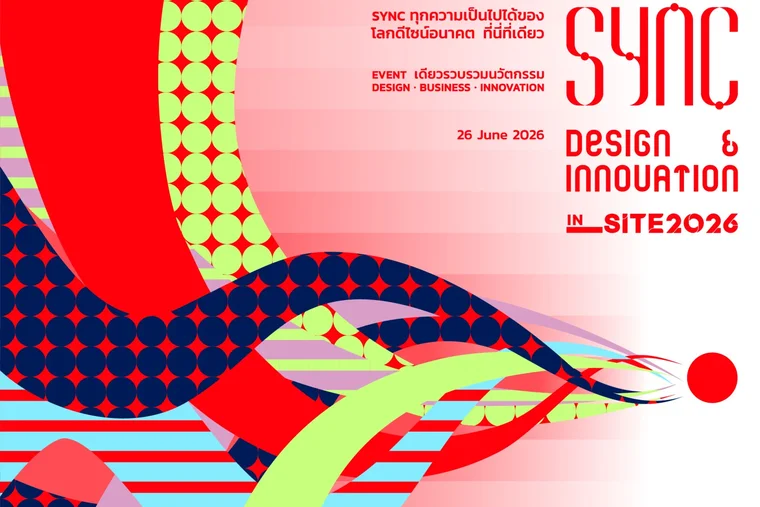 "SYNC Design & Innovation in SITE 2026" to Take the Stage in Bangkok