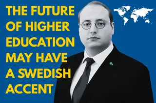 The Future of Higher Education May Have a Swedish Accent