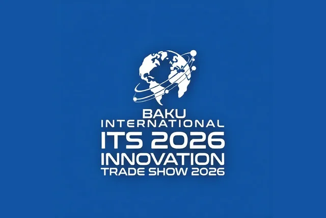 В Баку впервые пройдет международная выставка инноваций ITS Baku 2026