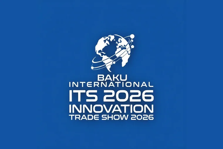 В Баку впервые пройдет международная выставка инноваций ITS Baku 2026