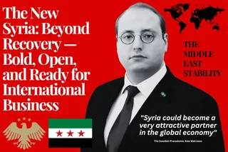 The New Syria: Beyond Recovery — Bold, Open, and Ready for International Business