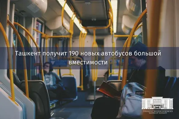 Tashkent to receive 190 new large-capacity buses