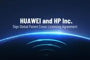 Huawei and HP Inc. Sign Global Patent Cross-Licensing Agreement
