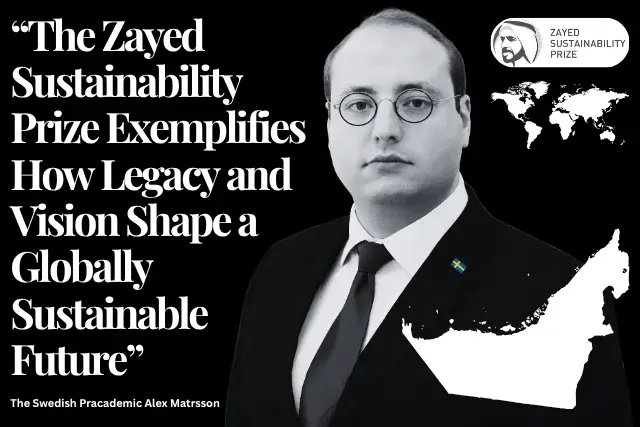 The Zayed Sustainability Prize Exemplifies How Legacy and Vision Shape a Globally Sustainable Future