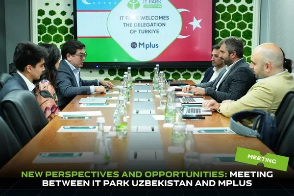New Perspectives and Opportunities: Important Meeting between IT Park Uzbekistan and Mplus