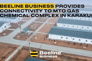 Beeline Business provides connectivity to MTO Gas Chemical Complex in Karakul