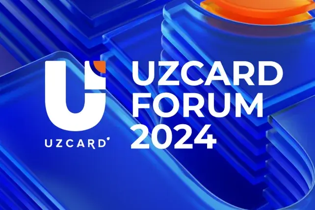 В Ташкенте состоится UZCARD FORUM 2024: OPEN BANKING