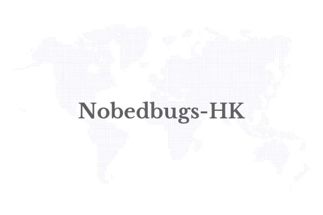 Breaking the Bed Bug Control Industry Bottleneck: Nobedbugs-HK Redefines Global Bed Bug Eradication Standards with Proprietary Technology