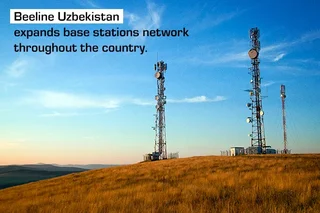 Beeline Uzbekistan launches over 1,350 base stations in the first half of the year