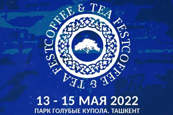 Tashkent to host the first Coffee and Tea Festival 2022