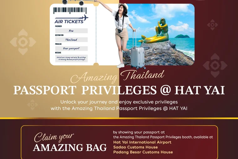 Amazing Thailand Passport Privileges @ HAT YAI launches with Amazing Bag gifting activity